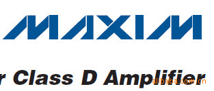 D类/数字功放ic专业代理商MAX97593W5V高效率低EMI无虑波