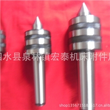 宏泰机床附件专业生产回转顶尖，高速回转顶尖伞形顶尖欢迎订购